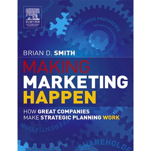 Making Marketing Happen (Pb 2005)