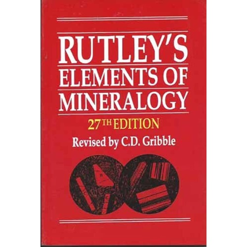 Rutleys Elements Of Mineralogy 27Ed (Pb 2005)