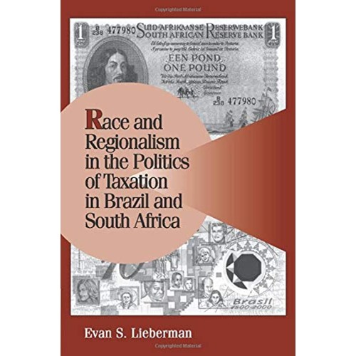 Race And Regionalism In The Politics Of Taxat...