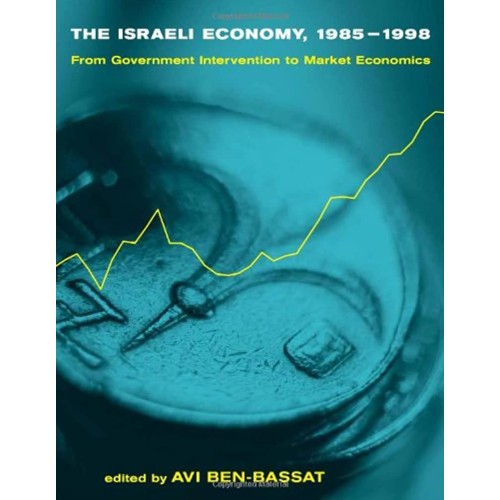 The Israeli Economy 1985-1998: From Governmen...