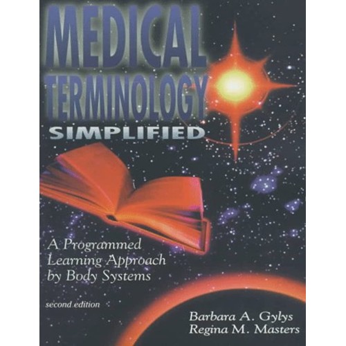 Medical Terminology Simplified, 2/E 