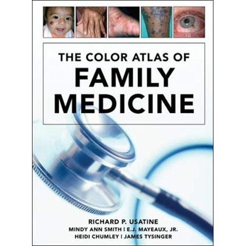 The Color Atlas Of Family Medicine (Hb 2009) 