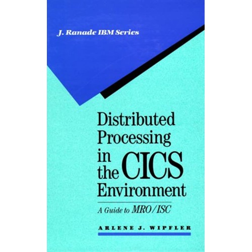 Distributed Processing In The Cics Environmen...