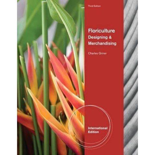 Floriculture Designing And Merchandising 3Ed ...