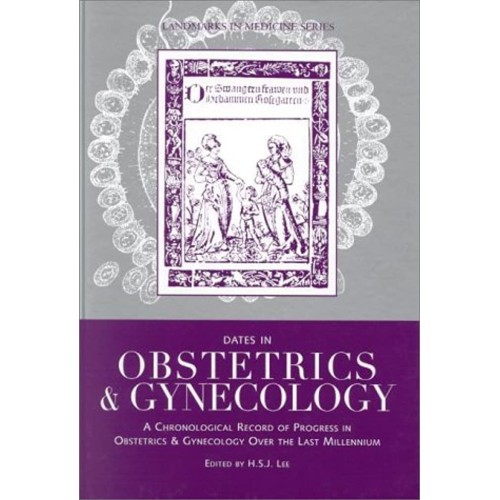 Dates In Obstetrics And Gynecology (Landmarks...