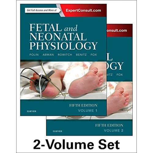 Fetal And Neonatal Physiology 2 Vol Set 5Ed (...