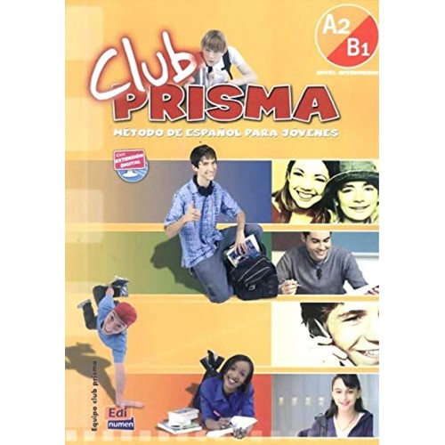 Club Prisma Nivel A2/B1 - Intermedio: Libro D...