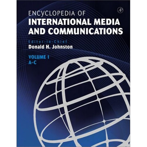 Encyclopedia Of International Media And Commu...