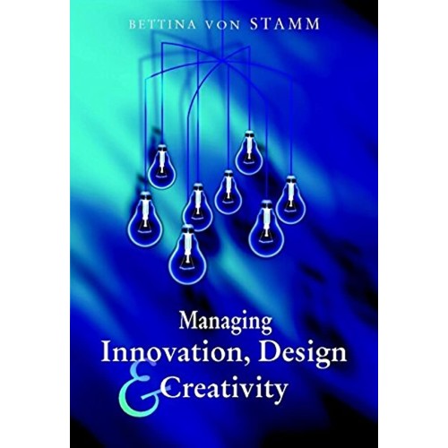 Managing Innovation Design And Creativity 