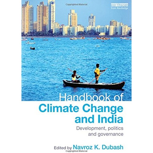 Handbook Of Climate Change & India: Developme...