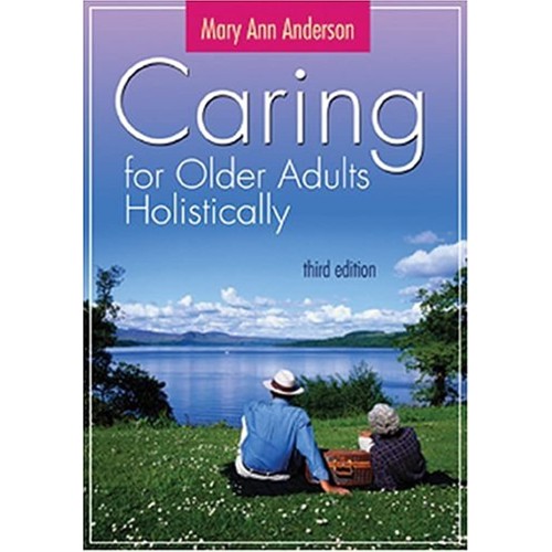 Caring For Older Adults Holistically; 3/E 