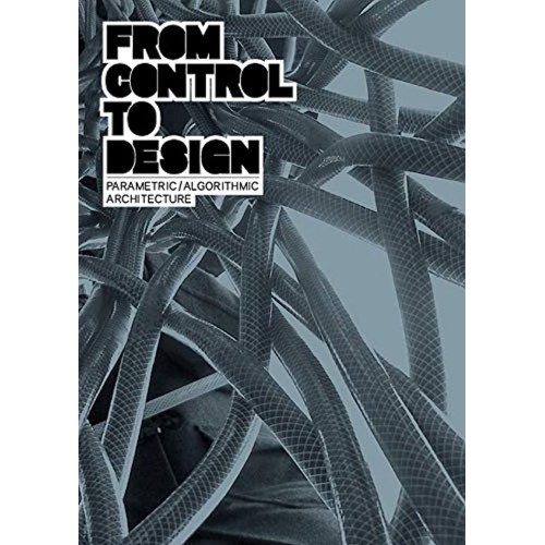 From Control To Design Parametric Algorithmic...