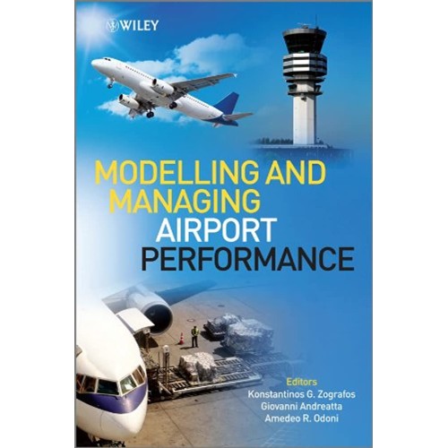 Modelling And Managing Airport Performance (H...