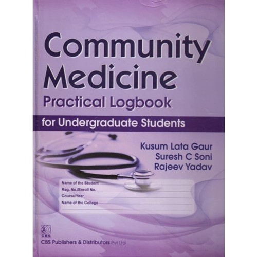 Community Medicine Practical Logbook For Unde...