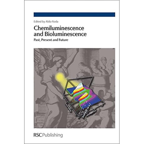 Chemiluminescence And Bioluminescence Past Pr...