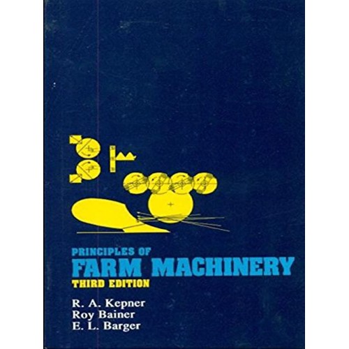 Principles Of Farm Machinery 3Ed  (Pb 2005) 