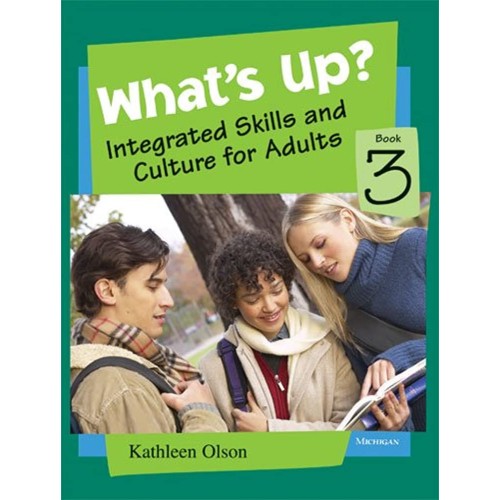 What'S Up?, Book 3: Integrated Skills And Cul...