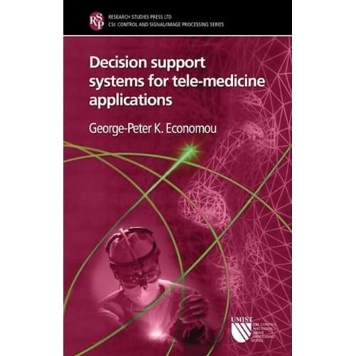 Decision Support Systems For Tele-Medicine Ap...