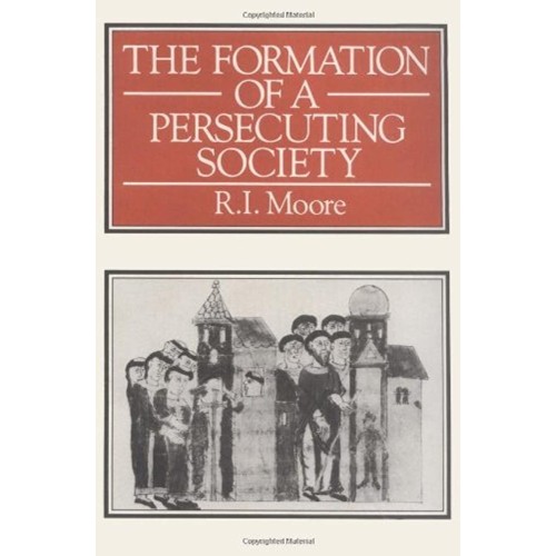 The Formation Of A Persecuting Society (Pb 20...