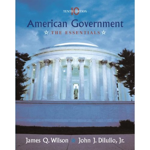 American Government: The Essentials, 10/E 