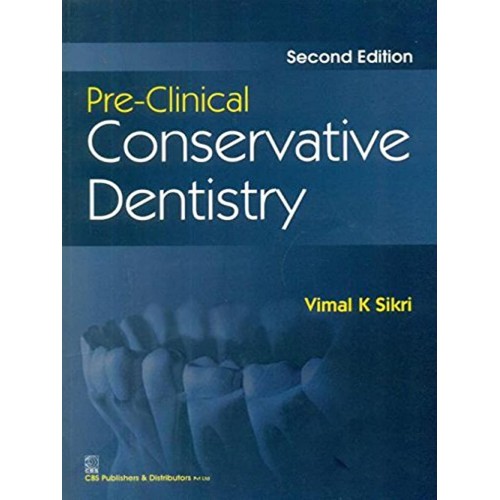 Pre Clinical Conservative Dentistry 2Ed (Pb 2...