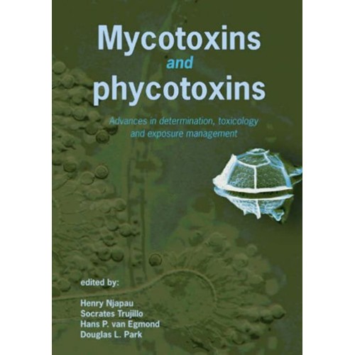 Mycotoxins And Phycotoxins: Advances In Deter...