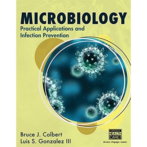 Microbiology Practical Applications And Infec...