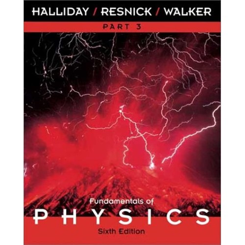 Fundamentals Of Physics ,Part -3 ;6 /E 