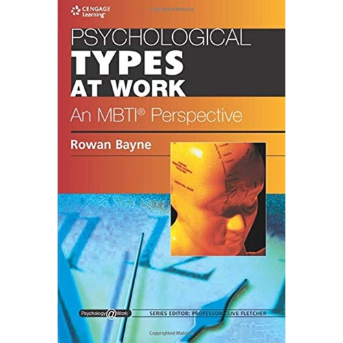 Psychological Types At Work An Mbti Perspecti...