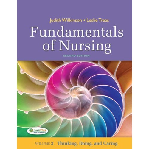 Fundamentals Of Nursing Thinking Doing And Ca...