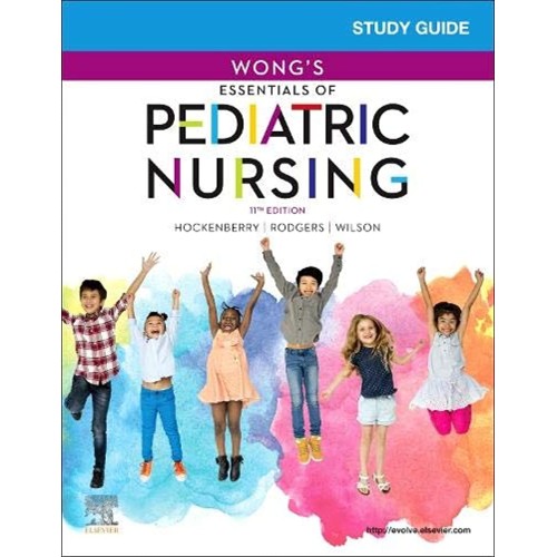 Study Guide For Wongs Essentials Of Pediatric...