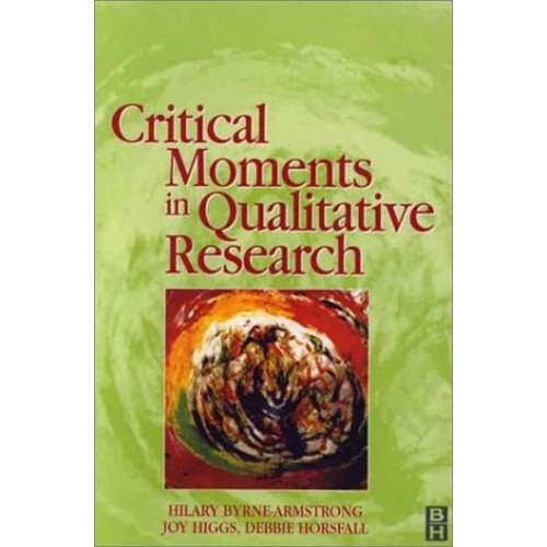 Critical Moments In Qualitative Research 