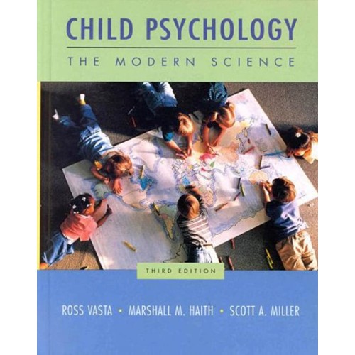 Child Psychology: The Modern Science, 3/E 