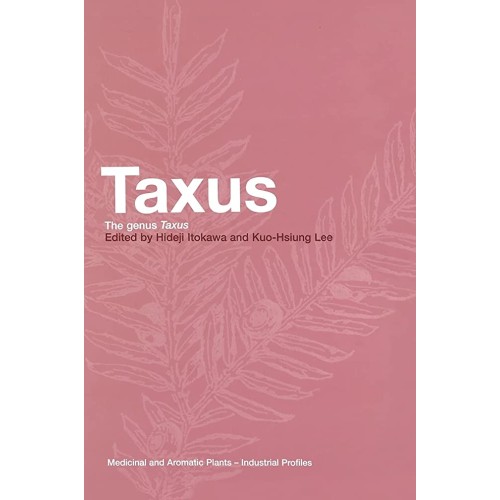 Taxus The Genus Taxus (Hb 2012) Medicinal Pla...