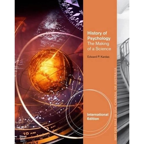 History Of Psychology The Making Of A Science...