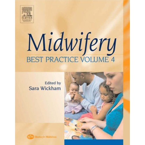 Midwifery: Best Practice, Volume 4 