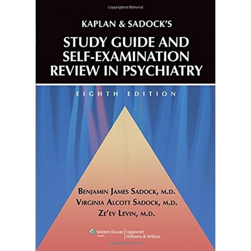 Kaplan & Sadocks Study Guide And Selfexaminat...