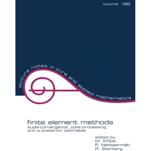 Finite Element Methods  ,Vol-196 