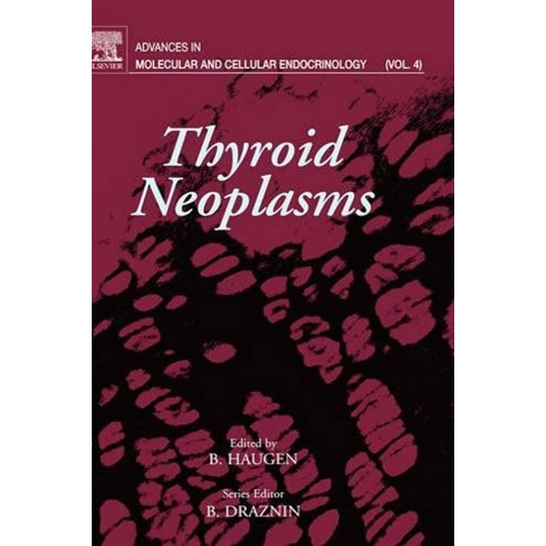 Thyroid Neoplasms (Advances In Molecular And ...