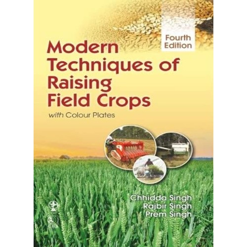 Modern Techniques Of Raising Field Crops 4Ed ...