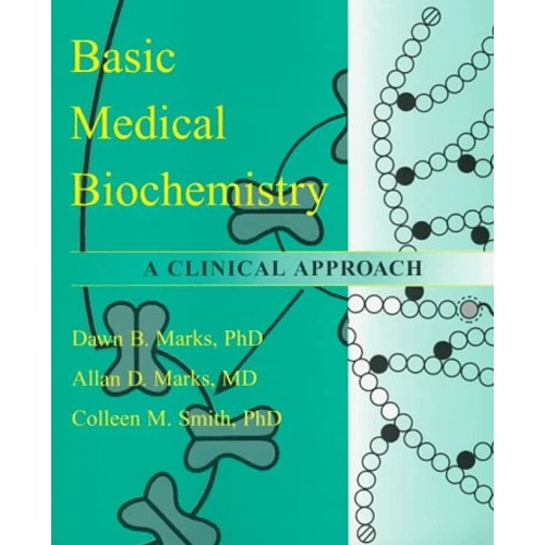 Basic Medical Biochemistry A Clinical Approac...