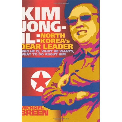 Kim Jong Il North Korea'S Dear Leader Who He ...