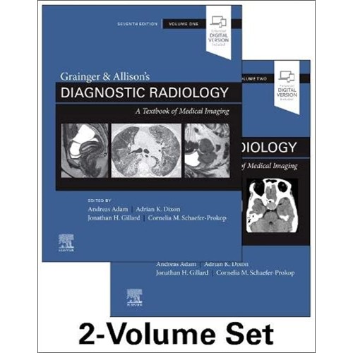 Grainger And Allisons Diagnostic Radiology 7E...