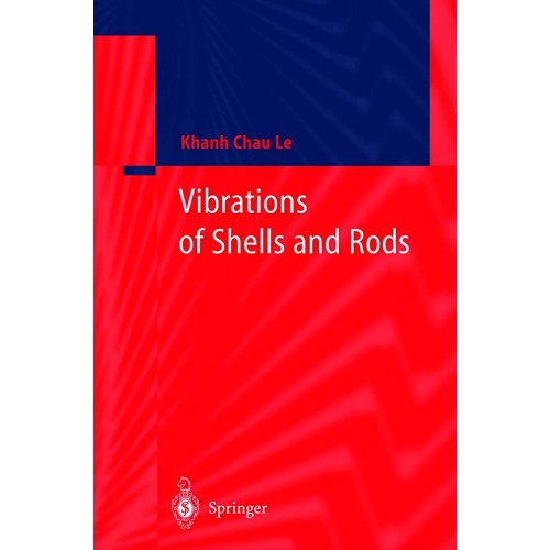 Vibrations Of Shells And Rods 