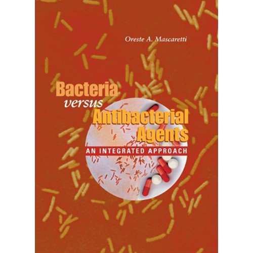 Bacteria Versus Antibacterial Agents: An Inte...