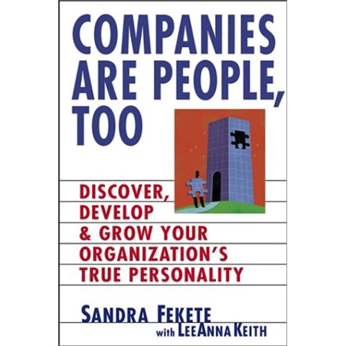 Companies Are People Too : Discover Develop &...