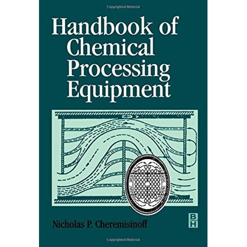 Handbook Of Chemical Processing Equipment (Hb...