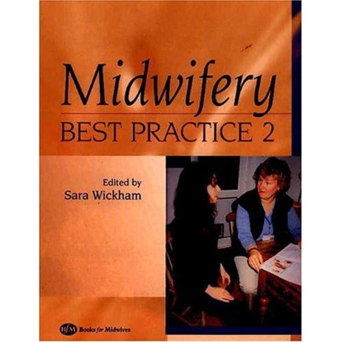 Midwifery: Best Practice, Volume 2 