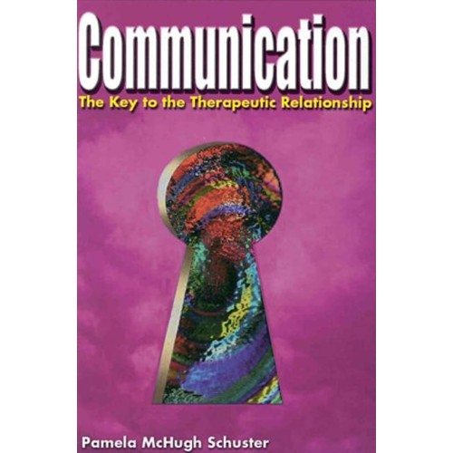 Communication The Key To The Therapeutic Rela...