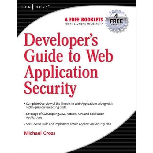 Developer'S Guide To Web Application Security...